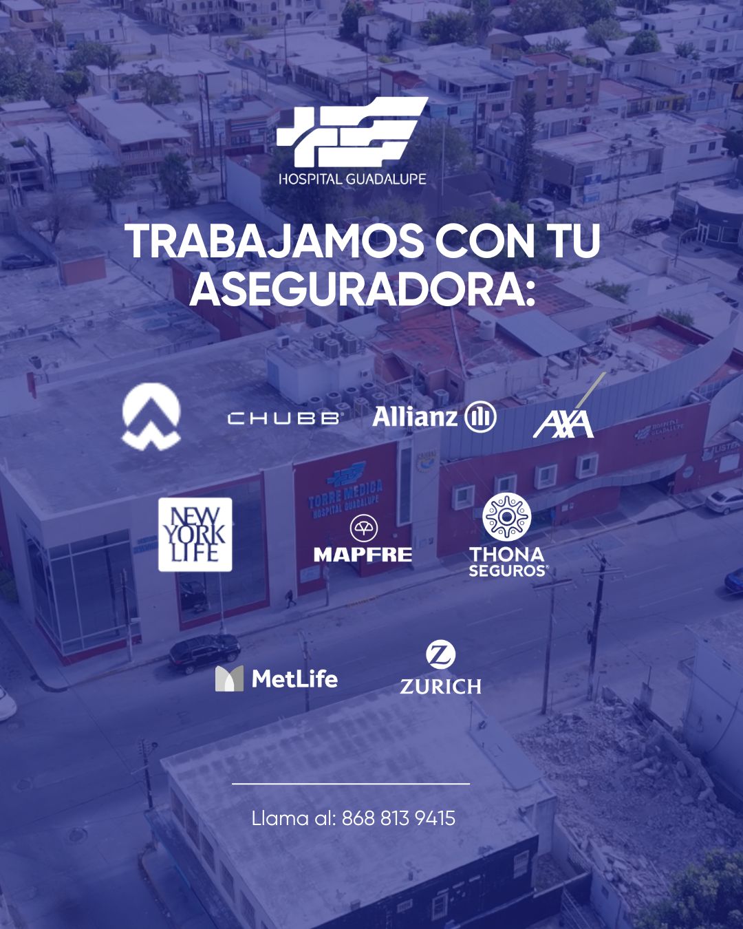 Trabajamos con tu aseguradora: Chubb, Allianz, AXA, New York Life, Mapfre, Thona Seguros, MetLife, Zurich